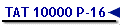 TAT 10000 P-16