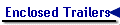 Enclosed Trailers