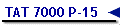 TAT 7000 P-15
