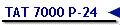 TAT 7000 P-24